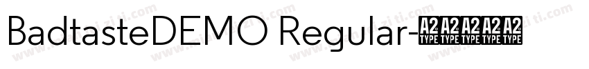 BadtasteDEMO Regular字体转换